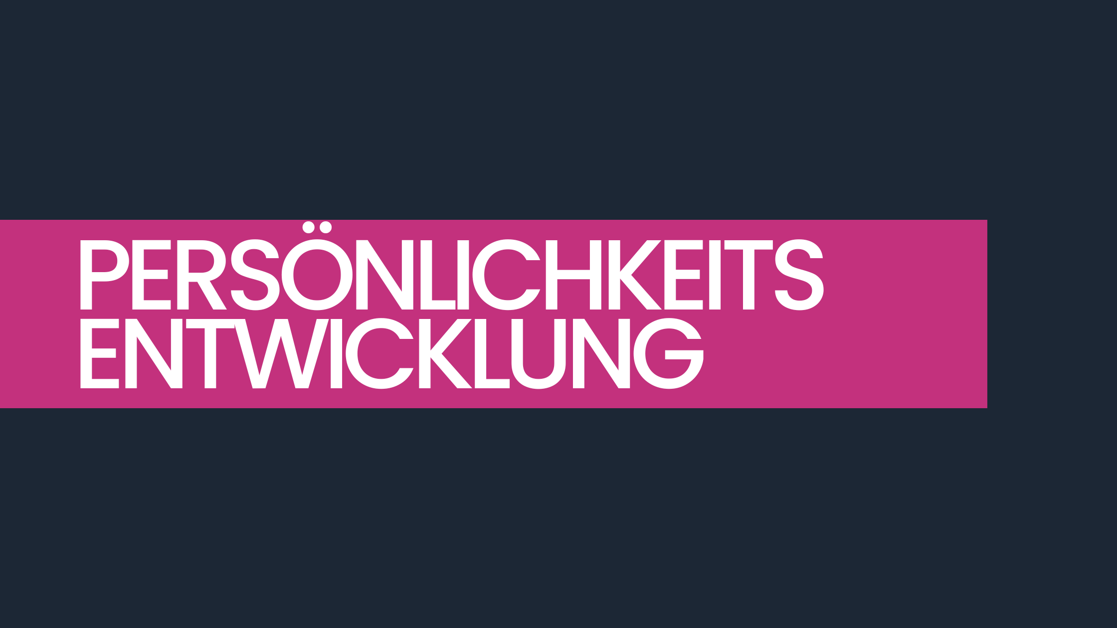 BLOG Beitrag Persoenlichkeitsentwicklung